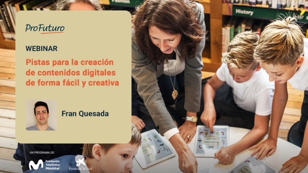 Pistas para la creación de contenidos digitales, de forma fácil y creativa